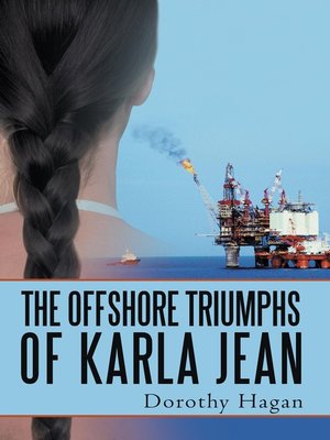 cover image of The Offshore Triumphs Of Karla Jean